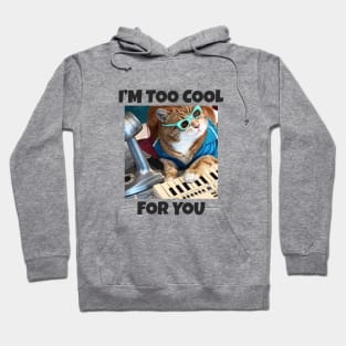 Too Cool Hoodie